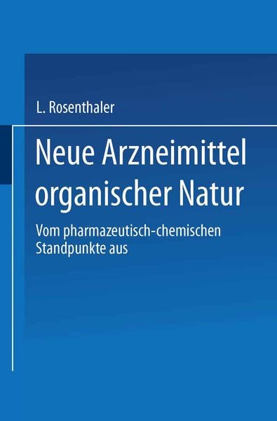 Produktbild: Neue Arzneimittel organischer Natur.