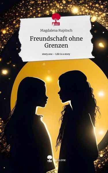 Produktbild: Freundschaft ohne Grenzen. Life is a Story - story.one