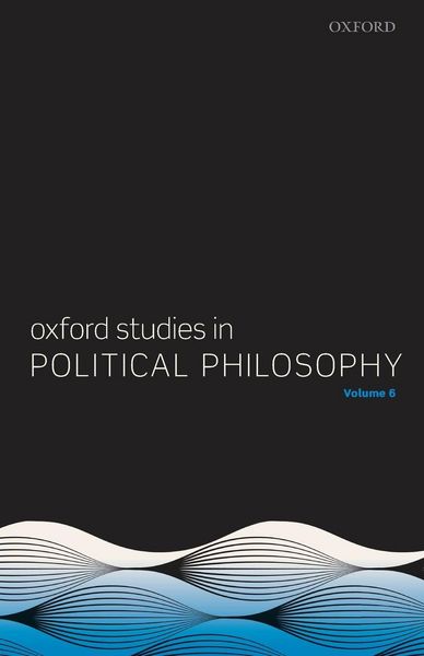 Produktbild: Oxford Studies in Political Philosophy Volume 6