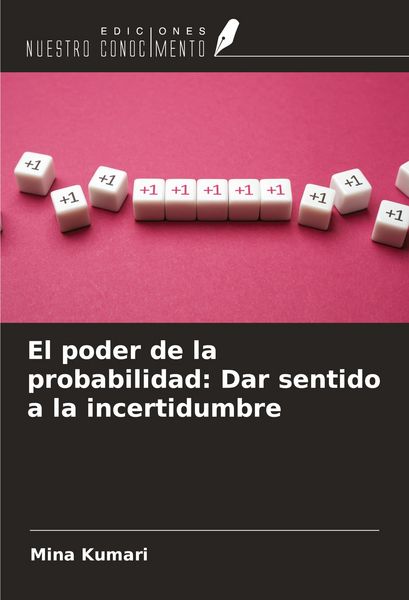 Produktbild: El poder de la probabilidad: Dar sentido a la incertidumbre