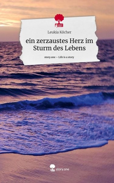 Produktbild: Ein zerzaustes Herz im Sturm des Lebens. Life is a Story - story.one