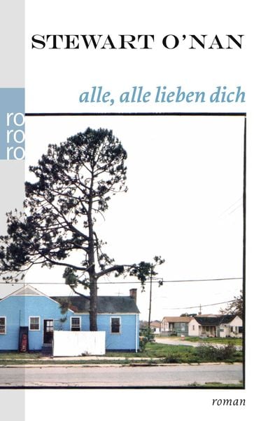 Alle, alle lieben dich, Taschenbuch von Stewart O’Nan, Rowohlt Taschenbuch, 9783499254253