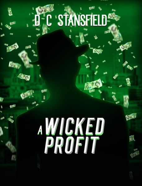 Produktbild: A Wicked Profit (The Assassin The Grey Man and the Surgeon, #3)