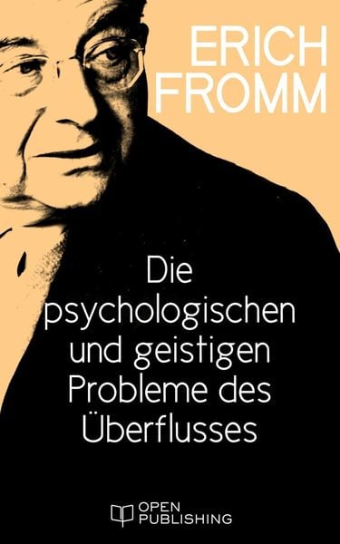 Produktbild: Die psychologischen und geistigen Probleme des &Uuml;berflusses