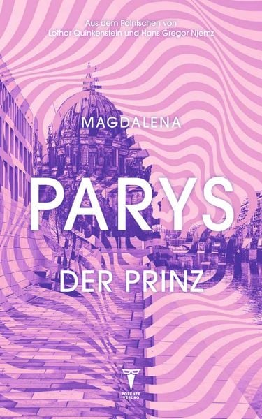 Der Prinz, Taschenbuch von Magdalena Parys, Polente Verlag, 978-3-903634-04-6