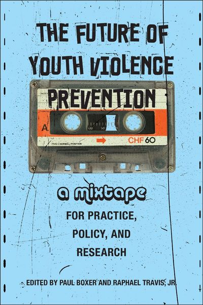 Produktbild: The Future of Youth Violence Prevention