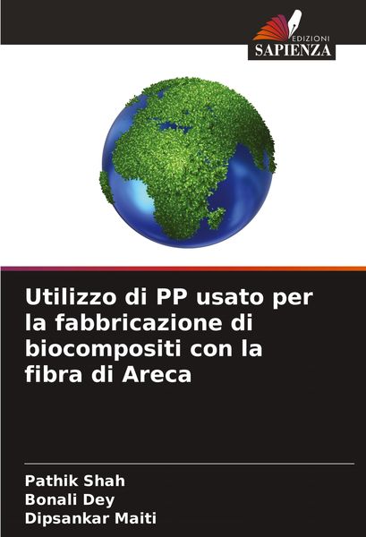 Produktbild: Utilizzo di PP usato per la fabbricazione di biocompositi con la fibra di Areca