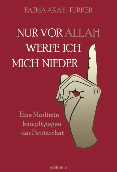 Produktbild: Nur vor Allah werfe ich mich nieder