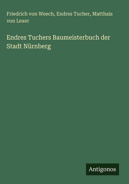 Produktbild: Endres Tuchers Baumeisterbuch der Stadt N&uuml;rnberg