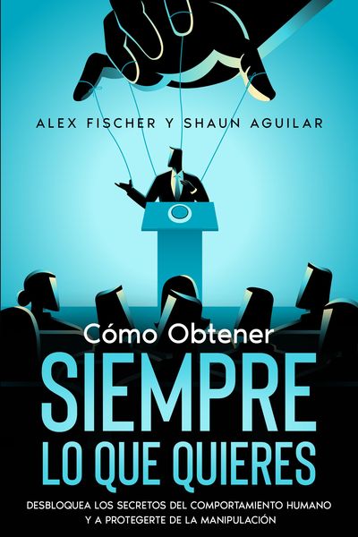 Produktbild: C&oacute;mo Obtener Siempre lo que Quieres