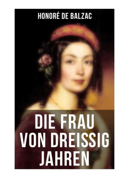 Produktbild: Die Frau von drei&szlig;ig Jahren