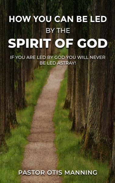 Produktbild: Manning, P: How You Can Be Led by the Spirit of God