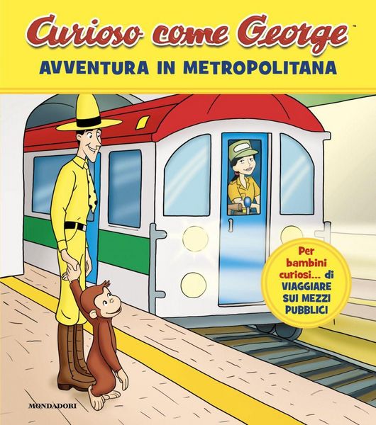 Produktbild: Avventura in metropolitana. Curioso come George. Ediz. a colori. Vol. 18
