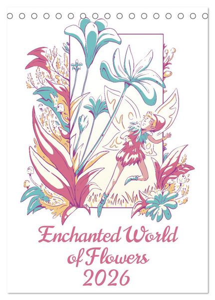 Produktbild: Enchanted World of Flowers (Desk Calendar 2026 DIN A5 portrait), CALVENDO 12 Month DeskCalendar