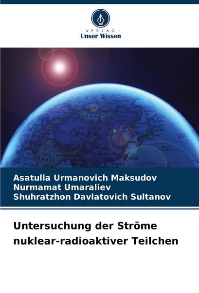 Produktbild: Untersuchung der Str&ouml;me nuklear-radioaktiver Teilchen