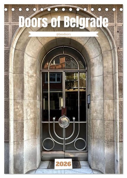 Produktbild: Doors of Belgrade (Desk Calendar 2026 DIN A5 portrait), CALVENDO 12 Month DeskCalendar
