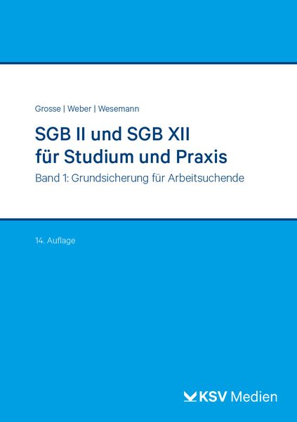 SGB II und SGB XII für Studium und Praxis (Bd. 1/3)