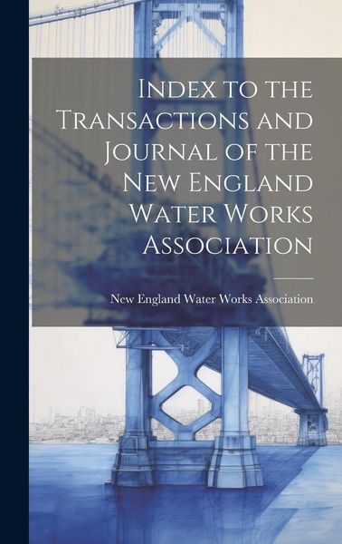 Produktbild: Index to the Transactions and Journal of the New England Water Works Association