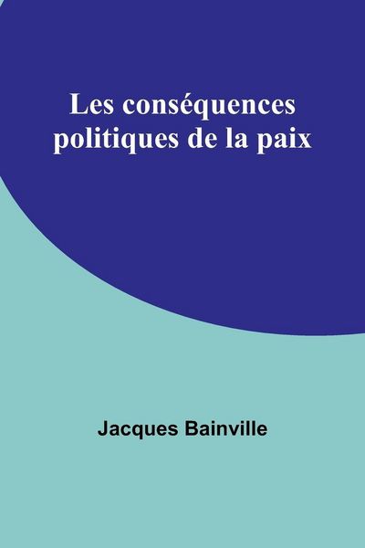 Produktbild: Les cons&eacute;quences politiques de la paix