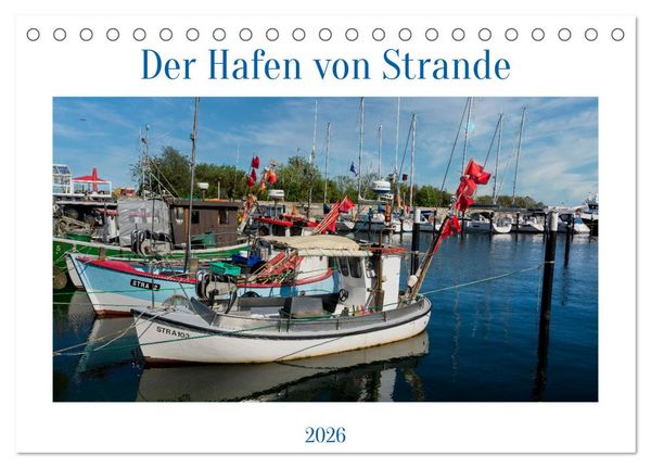 Der Hafen von Strande (Tischkalender 2026 DIN A5 quer), CALVENDO Monatskalender