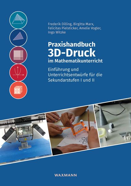 Produktbild: Praxishandbuch 3D-Druck im Mathematikunterricht