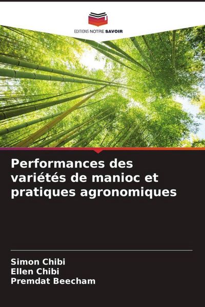 Produktbild: Performances des vari&eacute;t&eacute;s de manioc et pratiques agronomiques