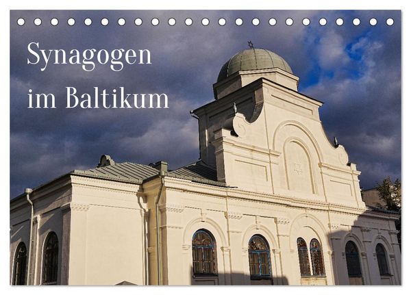 Produktbild: Synagogen im Baltikum (Tischkalender 2026 DIN A5 quer), CALVENDO Monatskalender