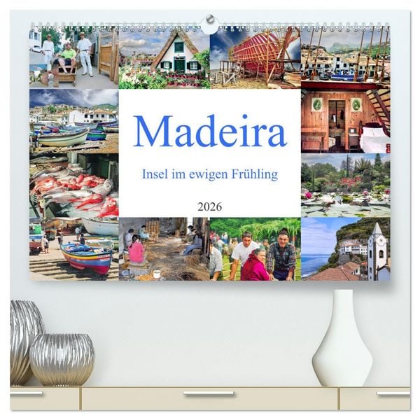 Produktbild: Madeira, Insel im ewigen Fr&uuml;hling (hochwertiger Premium Wandkalender 2026 DIN A2 quer), Kunstdruck in Hochglanz