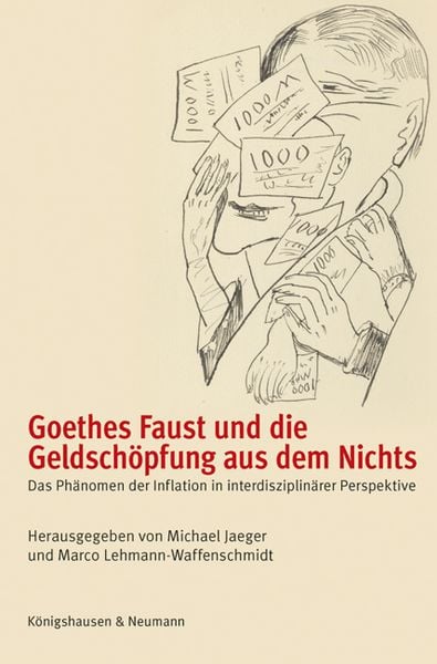 Produktbild: Goethes Faust und die Geldsch&ouml;pfung aus dem Nichts