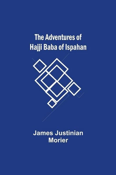 Produktbild: The Adventures of Hajji Baba of Ispahan