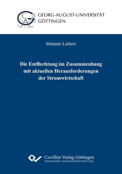 Produktbild: Die Entflechtung im Zusammenhang mit aktuellen Herausforderungen der Stromwirtschaft