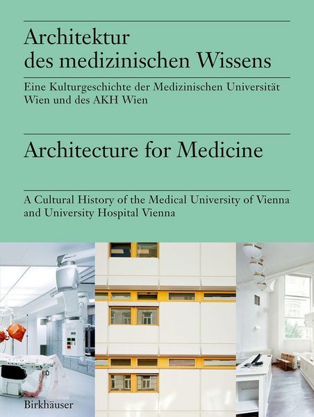 Produktbild: Architektur des medizinischen Wissens / Architecture for Medicine