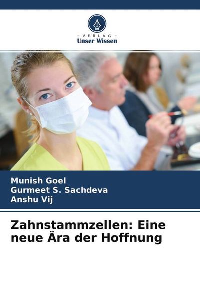 Produktbild: Zahnstammzellen: Eine neue &Auml;ra der Hoffnung