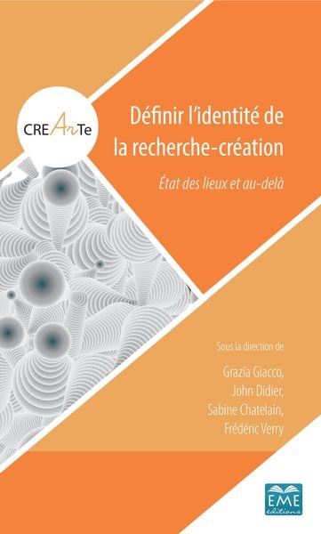Définir l'identité de la recherche-création, Taschenbuch von Grazia Giacco , John Didier , Sabine Chatelain , Frédéric Verry, EME éditions,