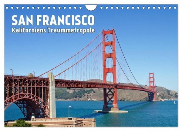 Produktbild: SAN FRANCISCO Kaliforniens Traummetropole (Wandkalender 2026 DIN A4 quer), CALVENDO Monatskalender