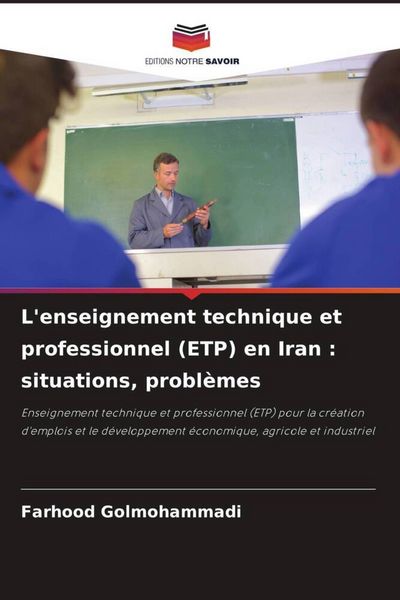 Produktbild: L'enseignement technique et professionnel (ETP) en Iran : situations, probl&egrave;mes