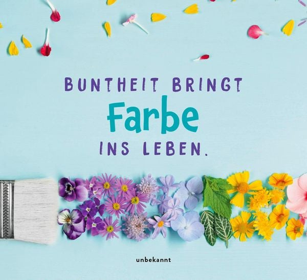 Kunterbunte Glücksgedanken