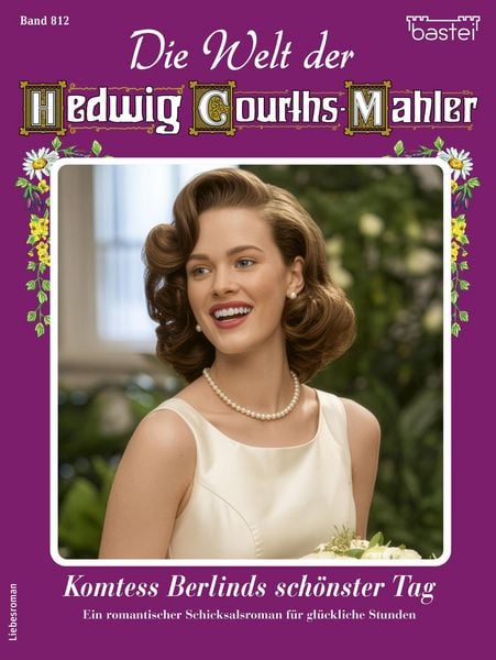 Produktbild: Die Welt der Hedwig Courths-Mahler 812