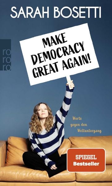 Sarah Bosetti Make Democracy Great Again bestellen