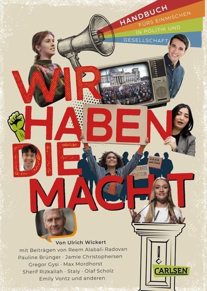 Produktbild: Wir haben die Macht - Handbuch f&uuml;rs Einmischen in Politik und Gesellschaft