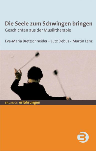 Produktbild: Die Seele zum Schwingen bringen