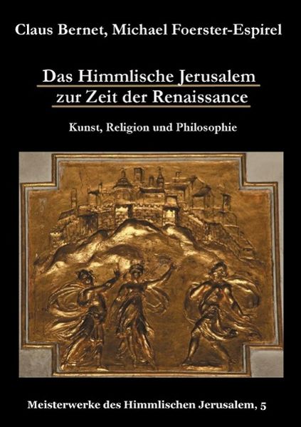 Produktbild: Das Himmlische Jerusalem zur Zeit der Renaissance: Kunst, Religion und Philosophie