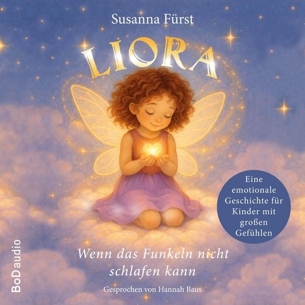 Liora - Wenn das Funkeln nicht schlafen kann - Susanna Fürst, Audio, 9783695781515