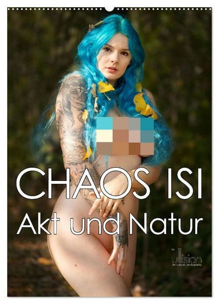 Produktbild: CHAOS ISI - Akt und Natur (Wandkalender 2026 DIN A2 hoch), CALVENDO Monatskalender