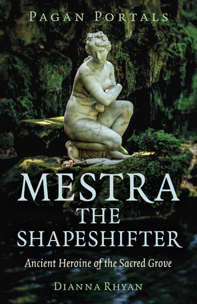 Produktbild: Pagan Portals - Mestra the Shapeshifter
