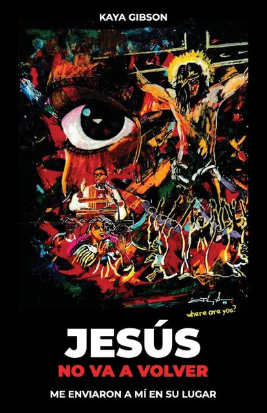 Produktbild: Jes&uacute;s no va a volver, Me enviaron a m&iacute; en su lugar
