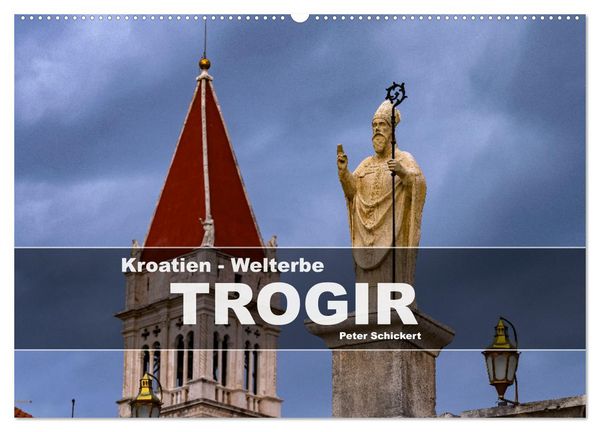 Produktbild: Kroatien - Welterbe Trogir (Wandkalender 2026 DIN A2 quer), CALVENDO Monatskalender