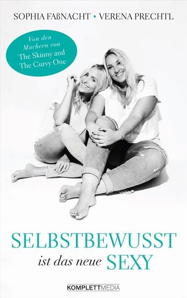 Selbstbewusst ist das neue Sexy -