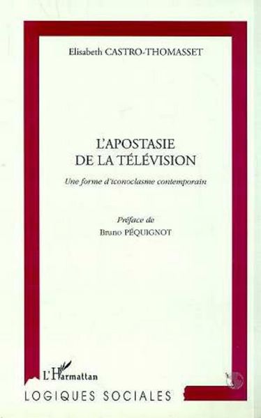 Produktbild: L'apostasie De La Television