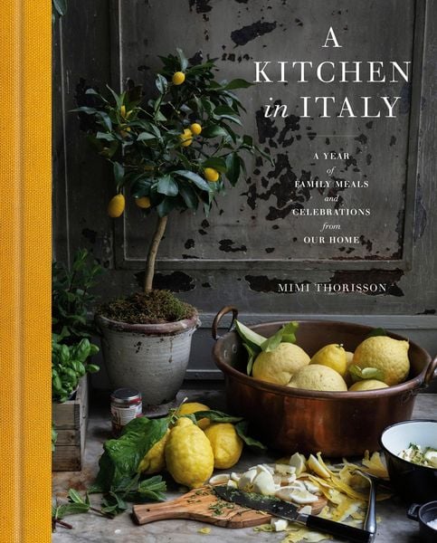 A Kitchen in Italy, Gebundene Ausgabe von Mimi Thorisson, Random House LLC US, 9780593235218